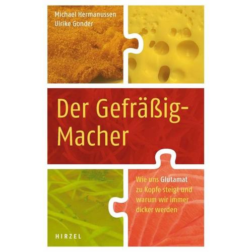 Der Gefräßig-Macher – Michael Hermanussen, Ulrike Gonder