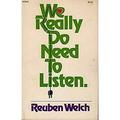 We really do need to listen 9780914850694 Used / Pre-owned