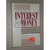 The Books of Interest and Money : A Compendium of Everything You ll Ever Need to Calculate Yields Rates of Interest and Rates of Return on Investments Loans Mortgages 9780887303944 Used / Pre-owned