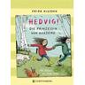 Die Prinzessin von Hardemo / Hedvig! Bd.3 - Frida Nilsson