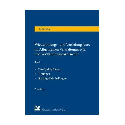 Wiederholungs- und Vertiefungskurs im Allgemeinen Verwaltungsrecht und Verwaltungsprozessrecht – Reiner Stein