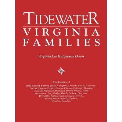 Tidewater Virginia Families. The Families Of Bell,...