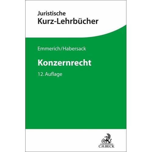 Konzernrecht – Volker Emmerich, Mathias Habersack, Matthias Lüdeking