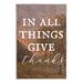 Stupell Industries Ax-336-Wood Give Thanks Nature Pattern On MDF by Lil' Rue Graphic Art in Brown | 19 H x 13 W x 0.5 D in | Wayfair