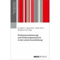 Profession(alisierung) und Erfahrungsanspruch in der Lehrer:innenbildung - Evi Agostini, Agnes Bube, Stefan Meier, Sebastian Ruin