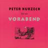 Peter Kurzeck liest aus Vorabend - Peter Kurzeck