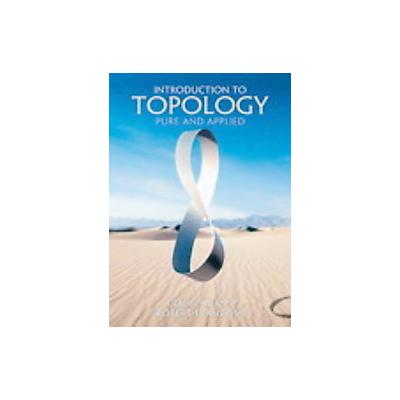 Introduction to Topology by Colin Adams (Hardcover - Pearson College Div)