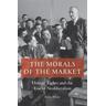 The Morals of the Market - Jessica Whyte