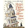 Moving the Millers' Minnie Moore Mine Mansion: A True Story - Dave Eggers