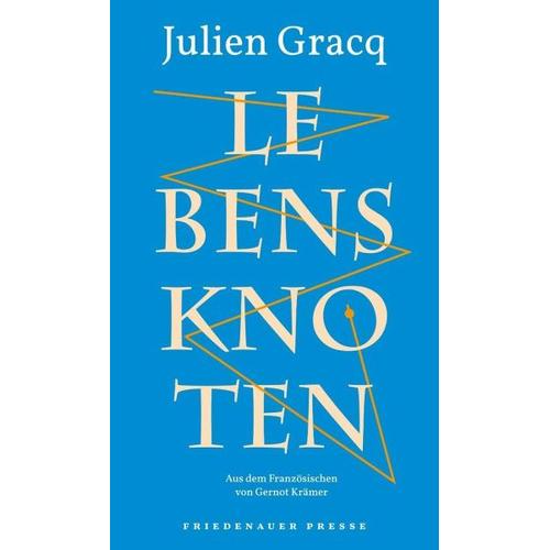 Lebensknoten – Julien Gracq