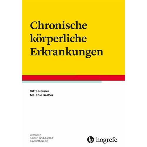 Chronische körperliche Erkrankungen – Gitta Reuner, Melanie Gräßer