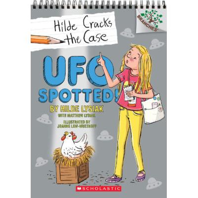 Hilde Cracks the Case #4: UFO Spotted! (paperback) - by Matthew Lysiak and Hilde Lysiak