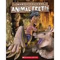 What If You Had Animal Feet? (paperback) - by Sandra Markle