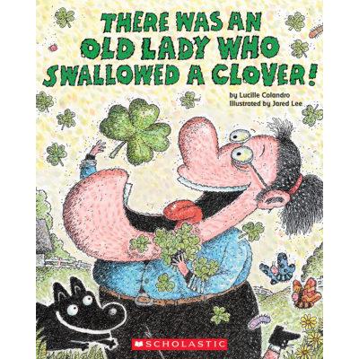 There Was an Old Lady Who Swallowed a Clover! (pap...