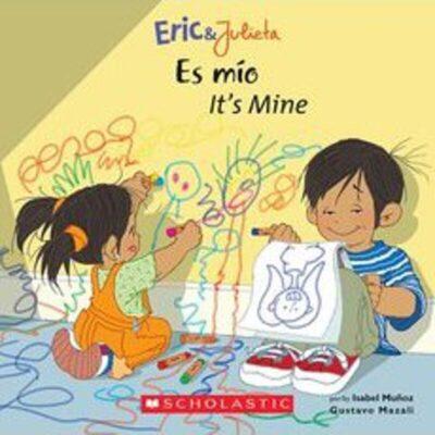 Eric and Julieta: Es Mio (It's Mine) (paperback) - by Isabel Muoz