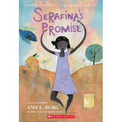 Serafina's Promise (paperback) - by Ann E. Burg