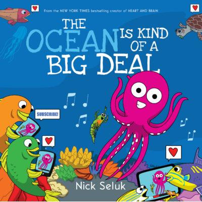 The Ocean is Kind of a Big Deal (paperback) - by Nick Seluk