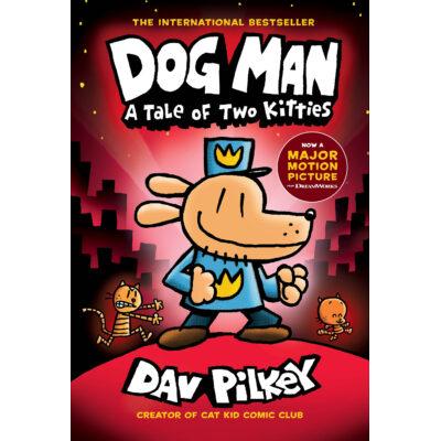 Dog Man #3: A Tale of Two Kitties (Hardcover) - Dav Pilkey