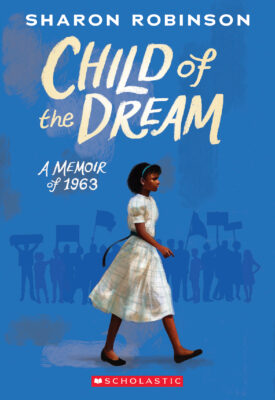 Child of the Dream (paperback) - by Sharon Robinson