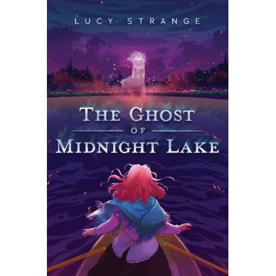 The Ghost of Midnight Lake (Hardcover) - Lucy Strange