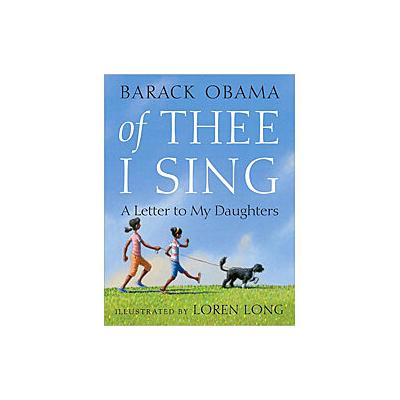 Of Thee I Sing: A Letter to My Daughters (Hardcove...