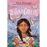 La tierra de las grullas (paperback) - by Aida Salazar