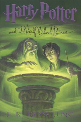 Harry Potter and the Half-Blood Prince (Book #6) (Hardcover) - J. K. Rowling