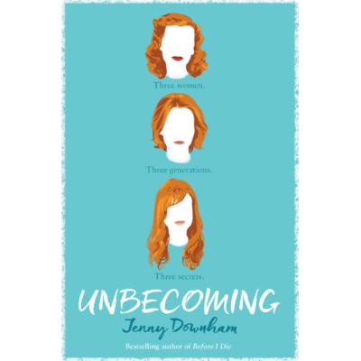 Unbecoming (paperback) - by Jenny Downham