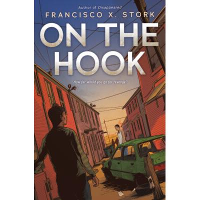 On the Hook (Hardcover) - Francisco X. Stork