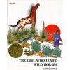 The Girl Who Loved Wild Horses (paperback) - by Paul Goble