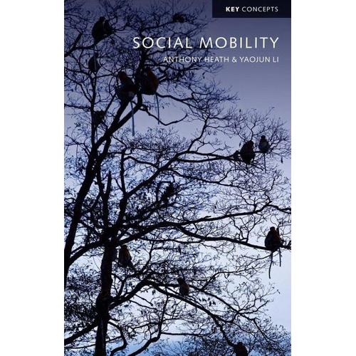 Social Mobility – Anthony Heath, Yaojun Li