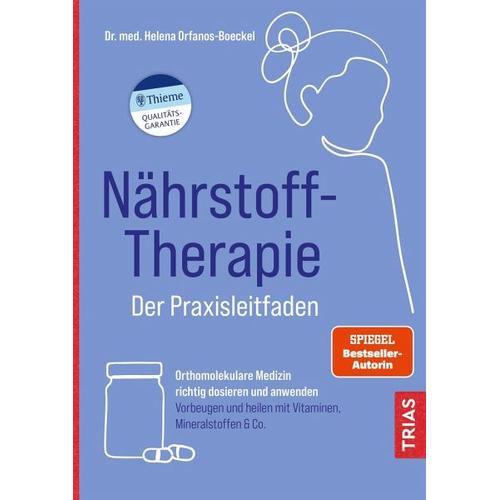 Nährstoff-Therapie – Der Praxisleitfaden – Helena Orfanos-Boeckel