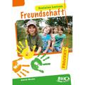 Projekt: Soziales Lernen - Freundschaft - Astrid Wenke, Geheftet