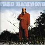 Fred Hammond - Free to Worship [CD]