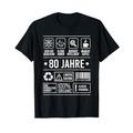 80. Geburtstag TShirt Spruch Lustig 80 Jahre Damen Herren T-Shirt