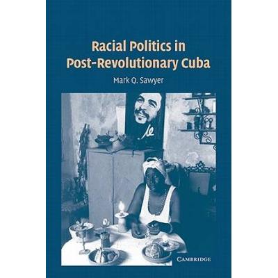 Racial Politics In Post-Revolutionary Cuba