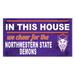 Northwestern State Demons 11'' x 20'' Indoor/Outdoor In This House Sign