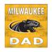 Wisconsin-Milwaukee Panthers 10'' x Dad Plaque