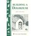 Building A Doghouse: (Storey's Country Wisdom Bulletins A-269)