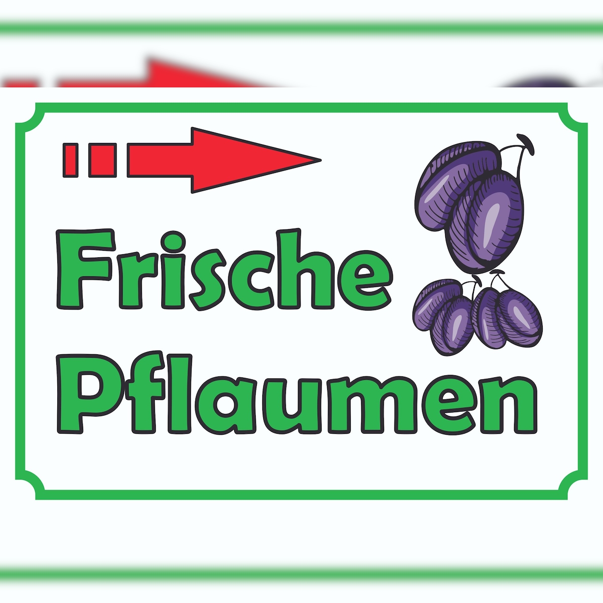 Verkaufsschild Schild Frische Pflaumen zu verkaufen mit Pfeil nach rechts A3 (297x420mm) Image