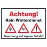 Achtung Kein Winterdienst Schild A6 (105x148mm)