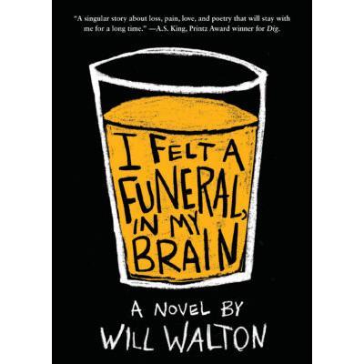 I Felt a Funeral, In My Brain (paperback) - by Will Walton