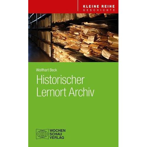 Historischer Lernort Archiv – Wolfhart Beck