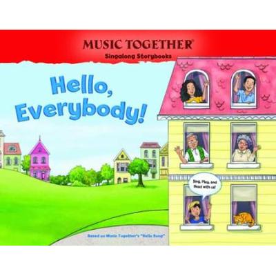 Hello Everybody Hello Song Music Together Singalong Storybooks
