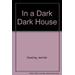 In a Dark Dark House