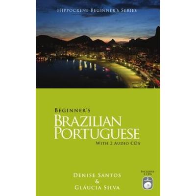 Beginner's Brazilian Portuguese [With 2 Audio Cds]