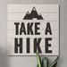 Trinx Take a Hike Decorative Hanging Wall Sign, Wood in Black/White | 1 H x 12 W x 12 D in | Wayfair BD23E857CEDC4755A834231D9B7E46B6