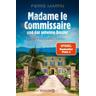 Madame le Commissaire und das geheime Dossier / Kommissarin Isabelle Bonnet Bd.11 - Pierre Martin