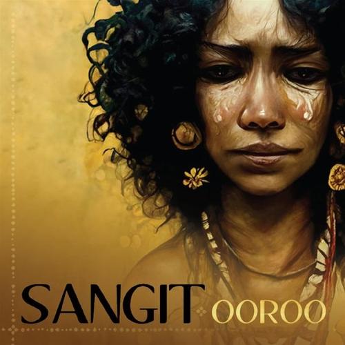 Ooroo (CD, 2023) – Sangit
