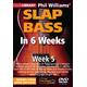 Phil Williams' Slap Bass In 6 Weeks - Week 5